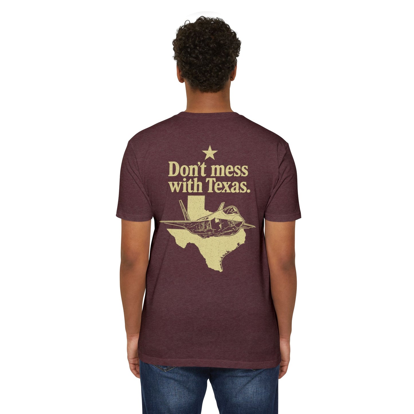 Don't Mess With Texas T-Shirt — F-35 Fighter Jet Texas Pride Tee
