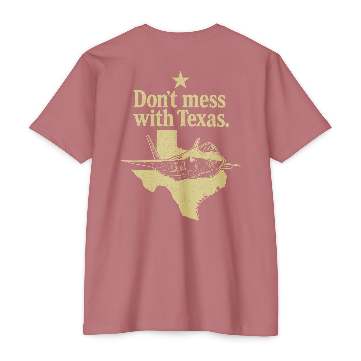 Don't Mess With Texas T-Shirt — F-35 Fighter Jet Texas Pride Tee