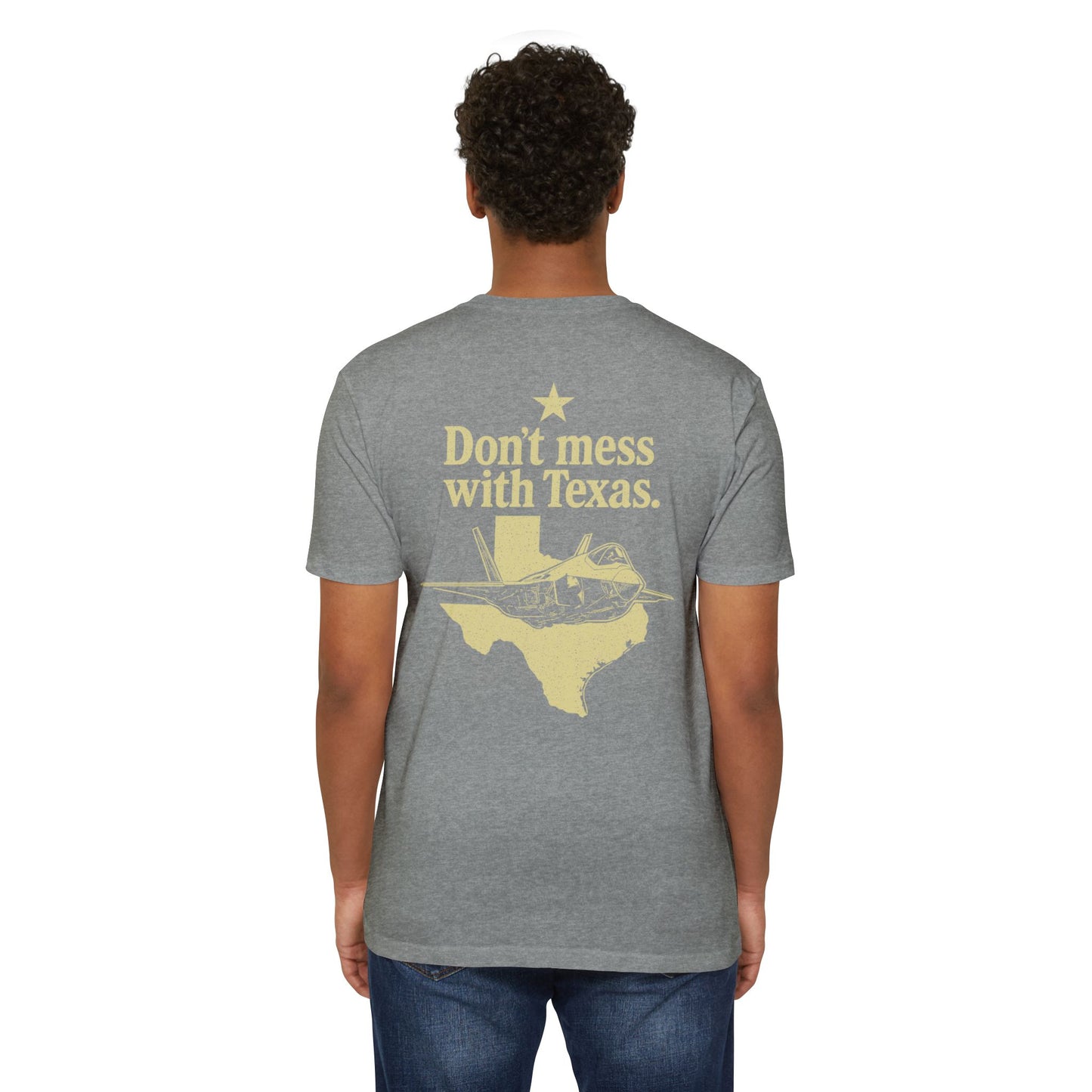 Don't Mess With Texas T-Shirt — F-35 Fighter Jet Texas Pride Tee